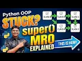 OOPs Part-11 Confused About super and MRO Watch This Python OOP MRO in Python