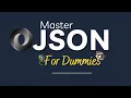 Learn JSON the Fast in 2025 JSON for Dummies