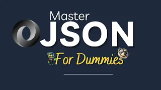 Learn JSON the Fast in 2025 JSON for Dummies