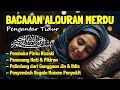 Download Lagu Al Quran Merdu Pengantar Tidur Surat Al Mulk, Ar Rahman, Al Waqiah Penenang Hati \u0026 Pikiran Cemas