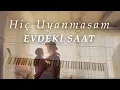 Hiç Uyanmasam....EVDEKİ SAAT (Piyano cover) Piyano ile çalınan şarkılar #neiro #neirondp290