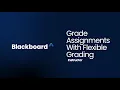 Grade Assignments with Flexible Grading - Blackboard