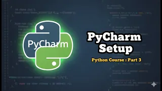 Python Course Part 3 How to Download and Install PyCharm Step-by-Step Setup