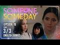 Someone Someday Episode 19 August 20 2026 w English Subs