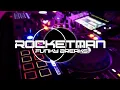 ROCKETMAN ( WAN VENOX ) - FVNKY BREAKS