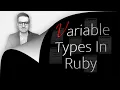 4 Variable Types In Ruby 1 Min