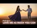 Download Lagu Love Me As Much You Can - Trending Love Ballad Song Lyrics ❤️
