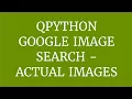 Fetching actual images from Google image search in QPython