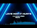 Lagu Axel Johansson ft. Tina Stachowiak - Love How It Hurts (Anas Sameer Remix)