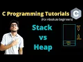 14 8 - Stack vs Heap in a C program Memory layout C tutorials