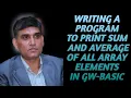 Program to PRINT SUM AND AVERAGE OF ARRAY ELEMENTS DETAILED EXPLANATION PRACTICAL EXAMPLE