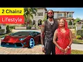 2 Chainz s Wife Kids Age Real Name Height House Cars Family Lifestyle and Net Worth