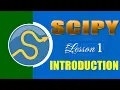 SCIPY LESSON 1 INTRODUCTION