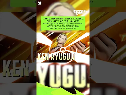 TOKYO REVENGERS CHEGA EM FATAL FURY: CITY OF THE WOLVES! #versusone #fgc #fatalfury