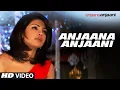 Download Lagu ''Anjaana Anjaani\