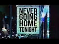 Alesso feat. Madison Love - Never Going Home Tonight (KAAZE Extended Mix)