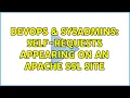 DevOps SysAdmins Self-requests appearing on an Apache SSL site
