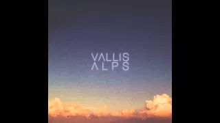 Download Vallis Alps - Thru MP3