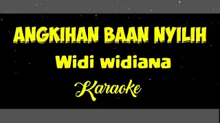 Download widi widiana angkihan baan nyilih karaoke MP3