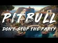 Download Lagu Pitbull, TJR - Don't Stop The Party (Lyrics)