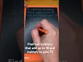 Find two numbers that add up to 18 and multiply to give 72
