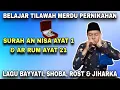 Download Lagu Belajar Tilawah Pernikahan Surat An Nisa Ayat 1 \u0026 Ar Rum Ayat 21 | Tilawah Klasik