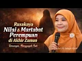 Lagu Rusaknya Nilai dan Martabat Perempuan di Akhir Zaman | Ustadzah Siti Fathiyah Khotib