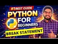 Break Statement in Python Python Tutorials For Beginners
