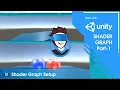 Unity Shader Graph Tutorial - Beginners Guide Episode 1
