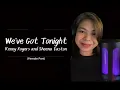 Download Lagu We've Got Tonight -  Kenny Rogers and Sheena Easton | FEMALE PART #femalevocals #duetmadeeasy