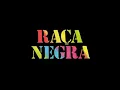 Download Lagu 10 melhores Raça negra