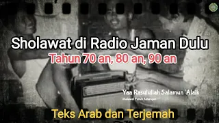 Download Sholawat Jaman Dulu | Sering Diputar di Radio Jadul | Yaa Rasulallah Salamun 'Alaik MP3