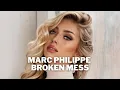 Download Lagu Marc Philippe - Broken Mess (Original Mix)