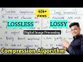 Lossless compression and lossy compression in digital image processing Lec-28