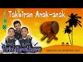 Download Lagu Takbiran Anak Kecil Merdu - Trio Brothers