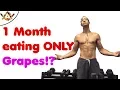 The Amazing 1 Month Grape Cleanse and what happened to my body