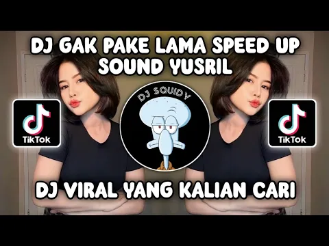 Download MP3 DJ GAK PAKE LAMA SPEED UP | DJ DAN AKU JUGA SUKA SUKA KAMU KU TUNGGU SAMPAI KAMU BILANG I LOVE YOU