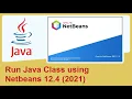 How to Run Java Class using Netbeans 12 4