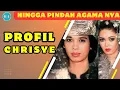 Download Lagu PROFIL CHRISYE - PINDAH AGAMA SEBELUM NIKAH‼️HINGGA SUKSES KARIER NYA