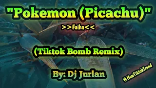 Download Pokemon (Tiktok Bomb Remix) | DjJurlan Remix | Tiktok New Trend | Tiktok Viral Remix | Picachu Remix MP3