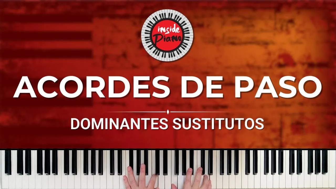 Acordes de Paso Dominantes de Piano en las Progresiones Armónicas.