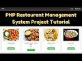 PHP Restaurant Management System Project Tutorial for Beginners
