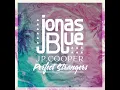 Perfect Strangers (feat. JP Cooper) - Jonas Blue