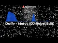Download Lagu Duffy   Mercy DJ Rebel Edit