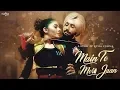 Download Lagu Main Te Meri Jaan | Satinder Sartaaj | New Punjabi Songs 2018 | Punjabi Love Song
