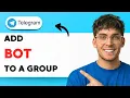 How to Add a Bot to a Telegram Group 2026 Full Guide