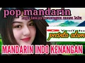Lagu KUMPULAN POP MANDARIN || LAGU LAWAS KENANGAN MASA LALU