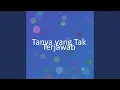 Lagu Tanya yang Tak Terjawab