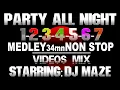 Download Lagu Dj Maze - Party all night vol full album 34 mn Non Stop !