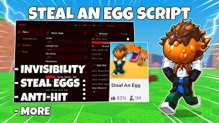 Steal An Egg Script - STEAL EGGS INVISIBILITY ANTI-HIT MORE PASTEBIN MOBILE PC